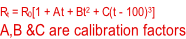 Rt = R0[1 + At + Bt2 + C(t - 100)3] A,B &C are calibration factors