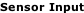 Sensor Input