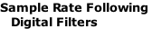 Sample Rate Following Digital Filters