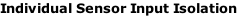 Individual Sensor Input Isolation