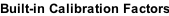 Built-in Calibration Factors