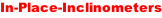 In-Place-Inclinometers