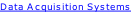 Data Acquisition Systems